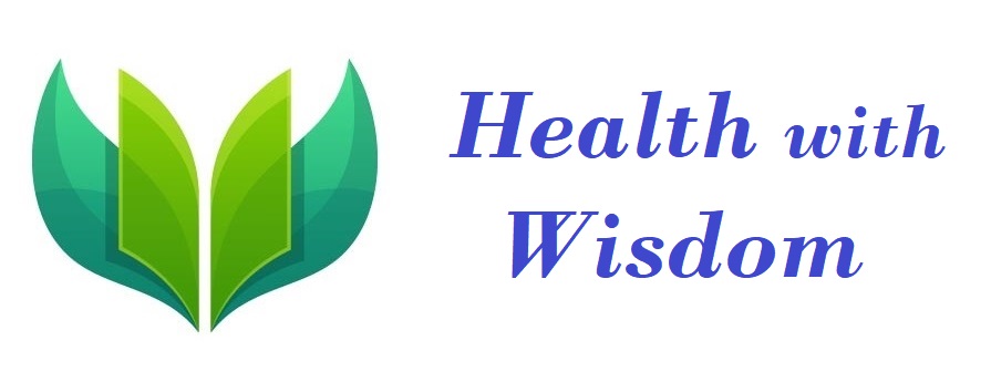 Health with Wisdom